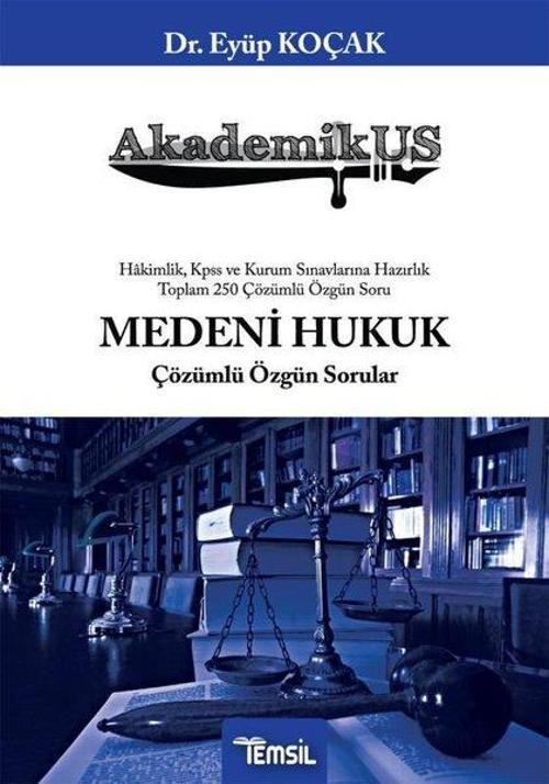 AkademikUS Medeni Hukuk Çözümlü Özgün Sorular