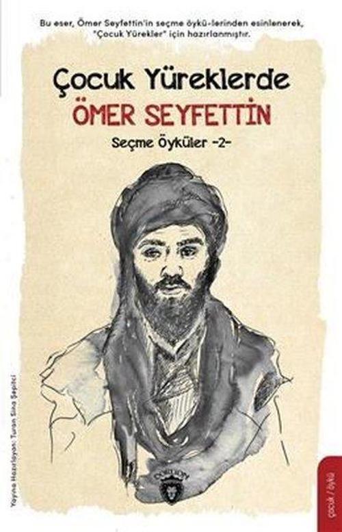 Çocuk Yüreklerde Ömer Seyfettin Seçme Öyküler - 2