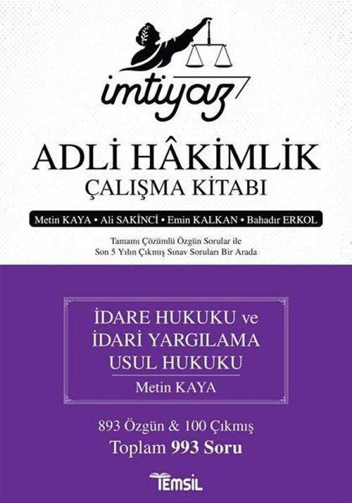 İdare Hukuku ve İdari Yargılama Usul Hukuku - İmtiyaz Adli Hakimlik Çalışma Kitabı