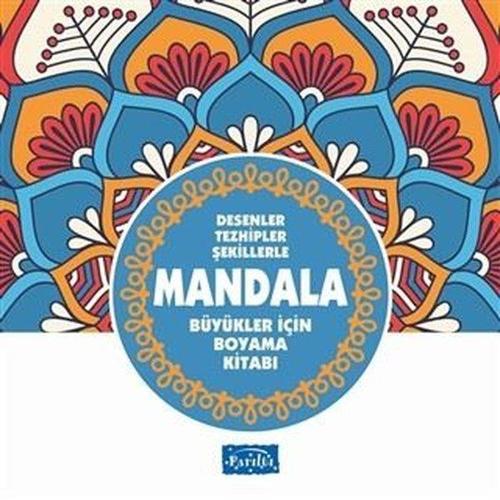 Desenler Tezhipler Şekillerle Mandala - Mavi Kitap - Büyükler İçin Boyama Kitabı