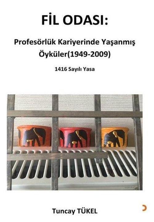 Fil Odası Profesörlük Kariyerinde Yaşanmış Öyküler (1949 - 2009)
