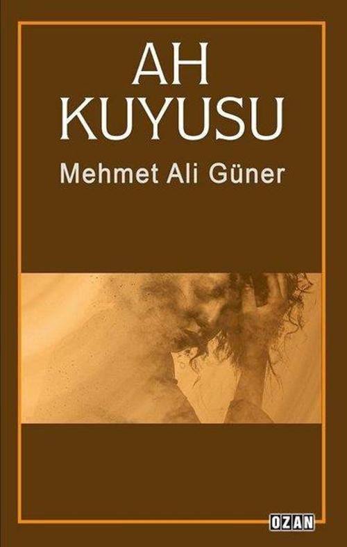 Ozan Yayıncılık Ah Kuyusu