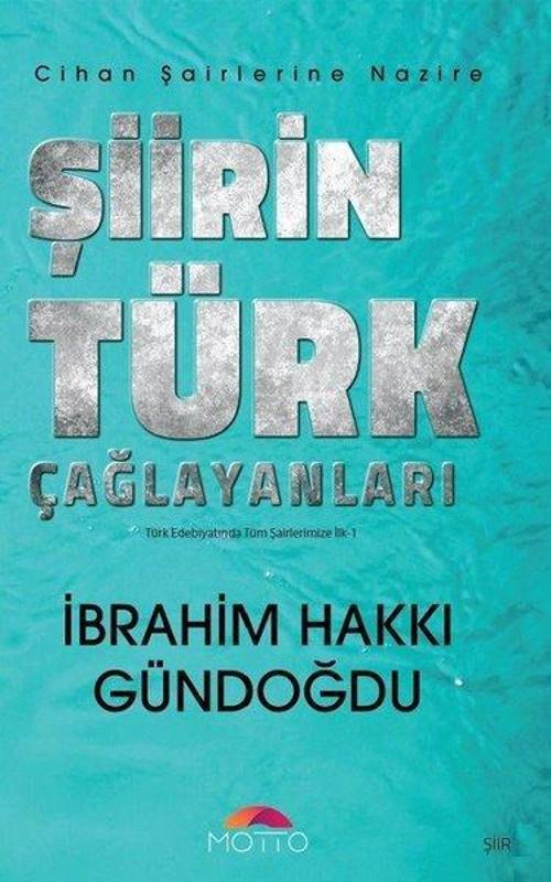 Şiirin Türk Çağlayanları - Türk Edebiyatında Tüm Şairlerimize İlk 1