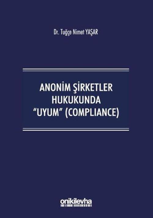 Anonim Şirketler Hukukunda Uyum - Compliance