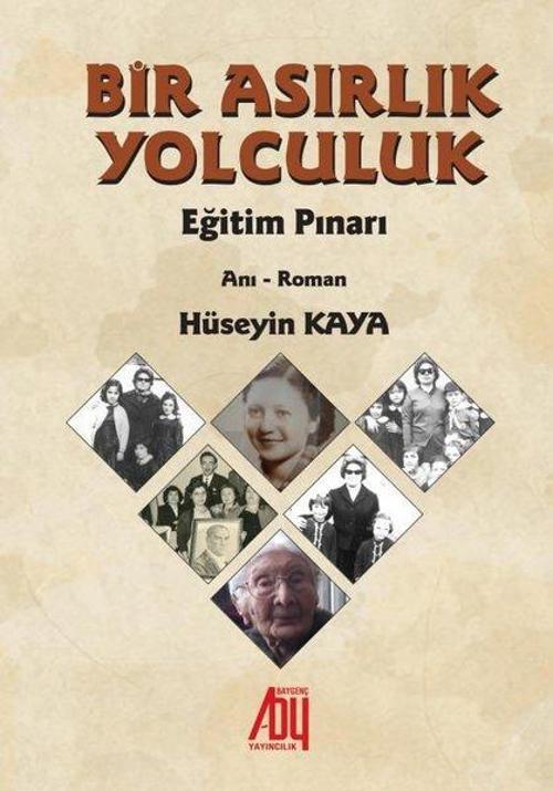 Bir Asırlık Yolculuk - Eğitim Pınarı