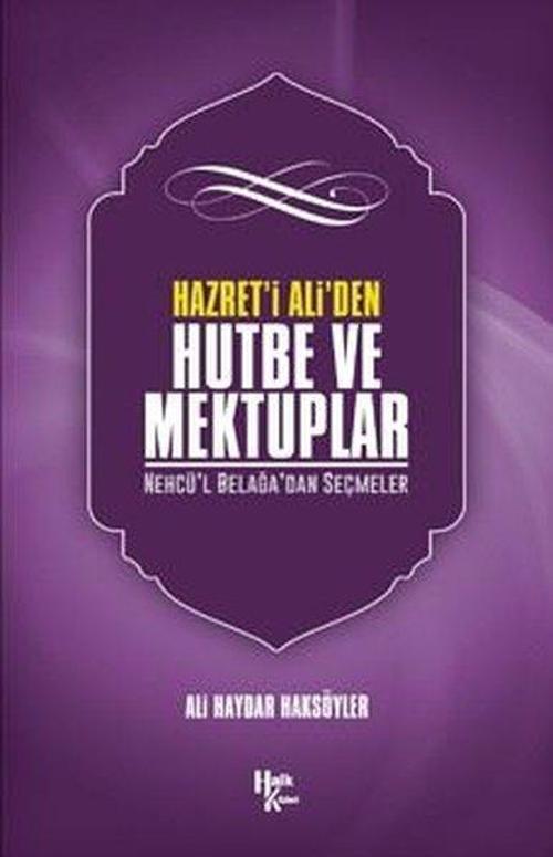 Hazret'i Ali'den Hutbe ve Mektuplar