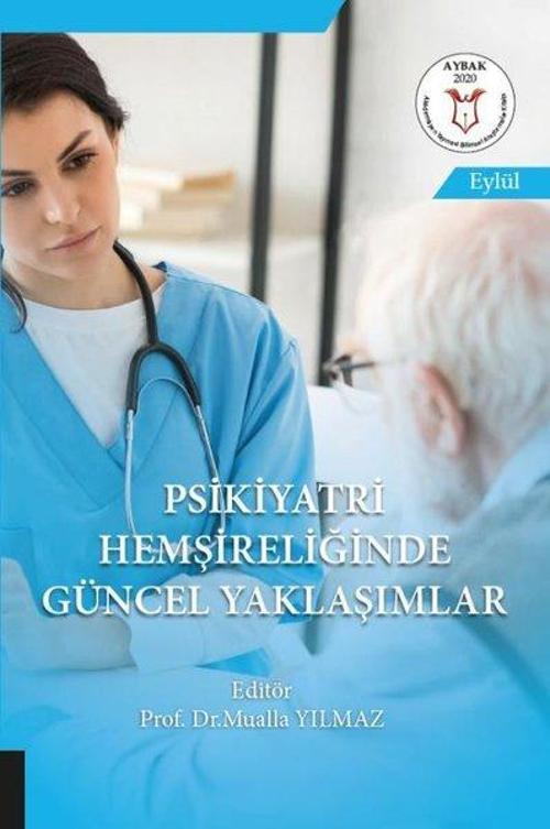 Psikiyatri Hemşireliğinde Güncel Yaklaşımlar