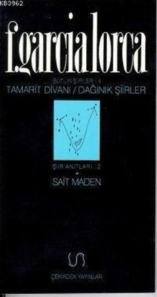 Tamarit Divanı - Dağınık Şiirler - Bütün Şiirler 4