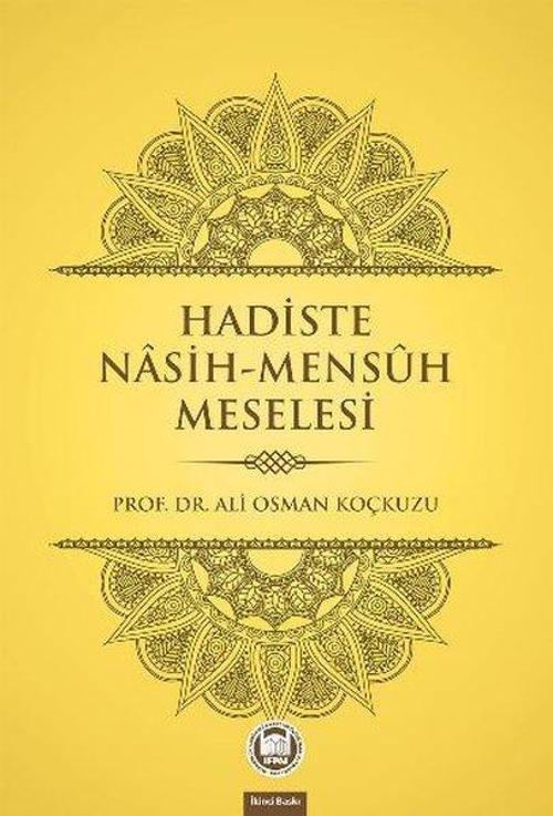Hadiste Nasih - Mensuh Meselesi