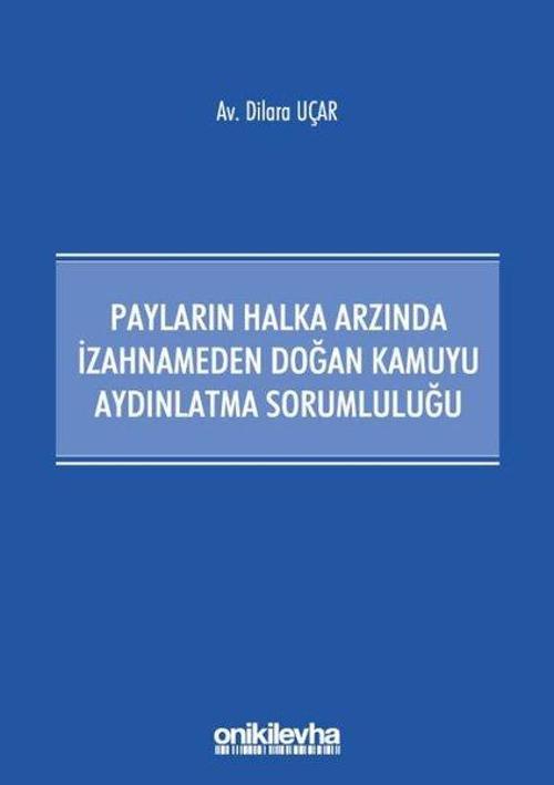 Payların Halka Arzında İzahnameden Doğan Kamuyu Aydınlatma Sorumluluğu