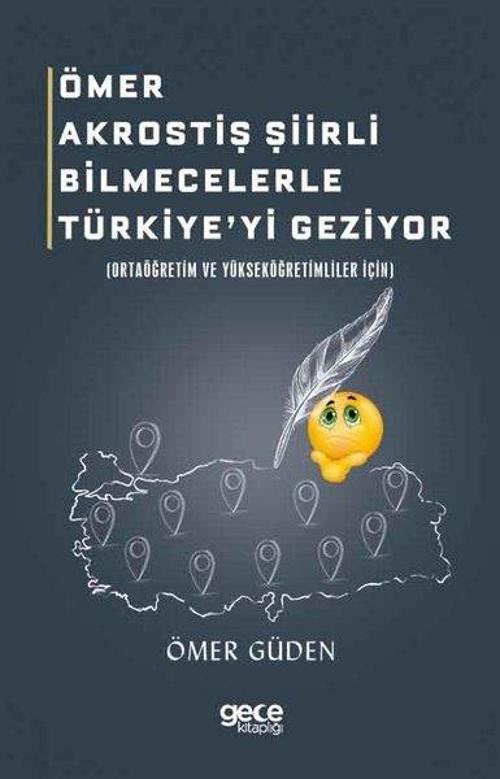 Ömer Akrostiş Siirli Bilmecelerle Türkiyeyi Geziyor
