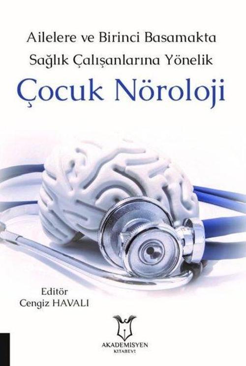 Ailelere ve Birinci Basamakta Sağlık Çalışanlarına Yönelik Çocuk Nöroloji