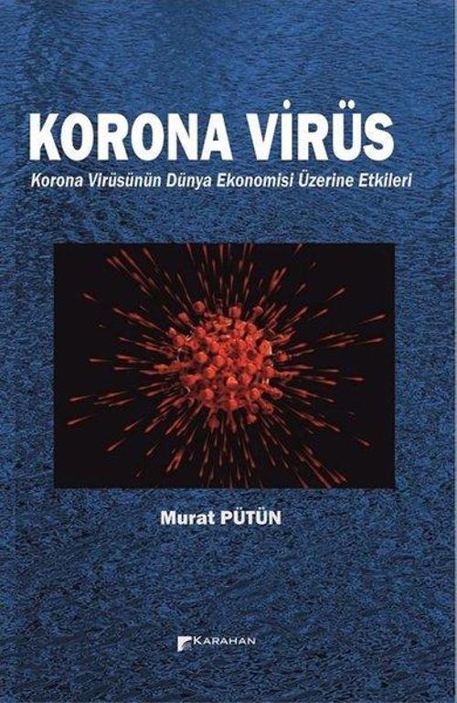 Korona Virüs - Korona Virüsün Dünya Ekonomisi Üzerine Etkileri