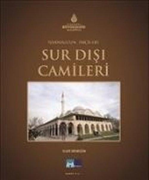İstanbul'un İncileri Sur Dışı Camileri