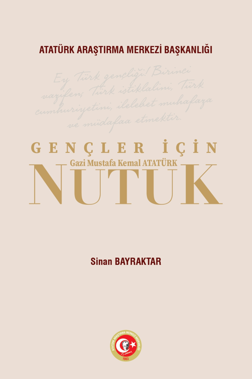 Gençler İçin Nutuk-Hazırlayan: Sinan BAYRAKTAR