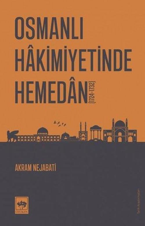 Osmanlı Hakimiyetinde Hemedan - 1724 - 1732