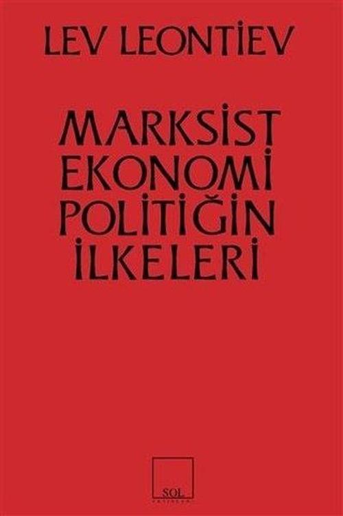 Marksist Ekonomi Politiğin İlkeleri