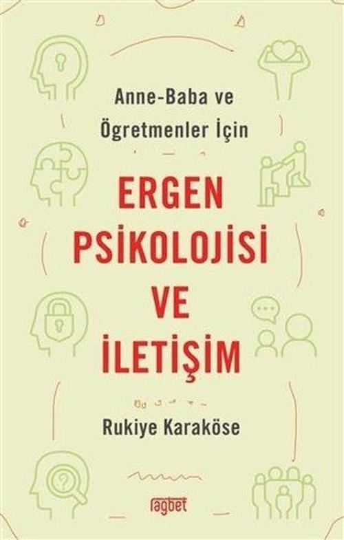 Anne - Baba ve Öğretmenler İçin Ergen Psikolojisi ve İletişim