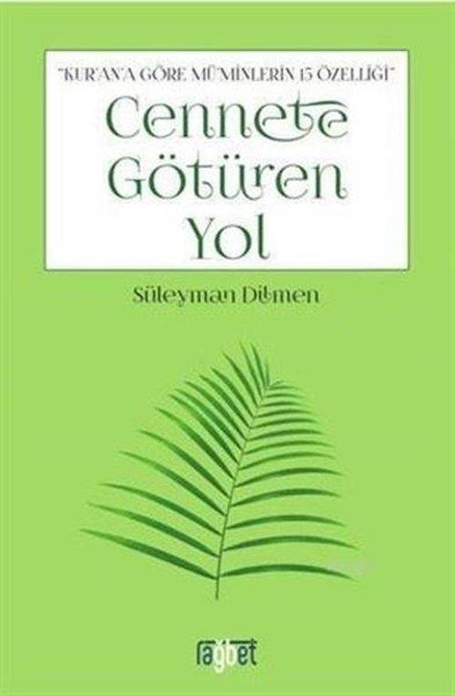 Kurana Göre Müminlerin 15 Özelliği Cennete Götüren Yol