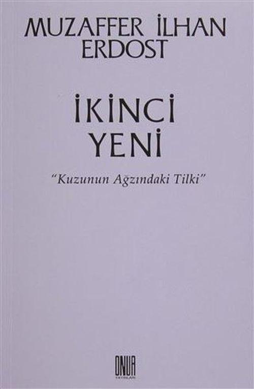 İkinci Yeni - Kuzunun Ağzındaki Tilki