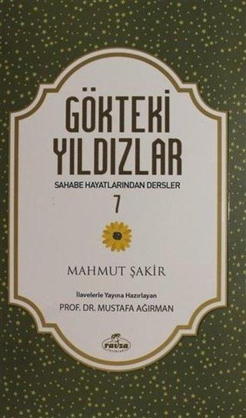 Gökteki Yıldızlar 7 - Sahabe Hayatından Dersler