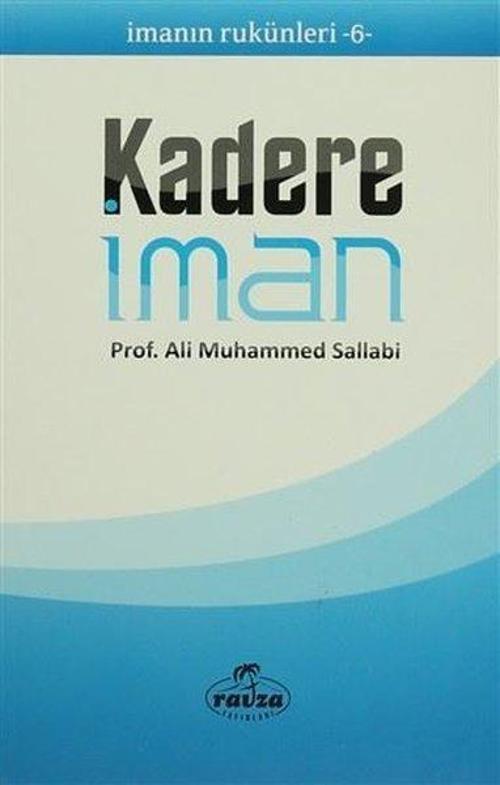 İmanın Rukünleri 6 - Kadere İman