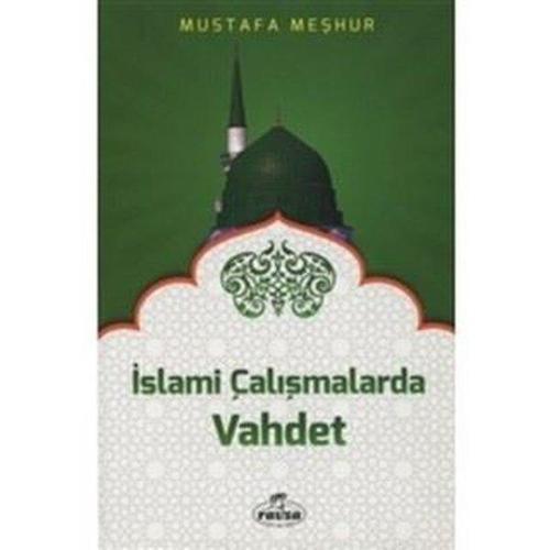 İslami Çalışmalarda Vahdet