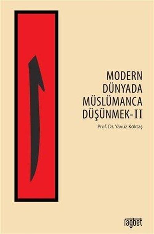 Modern Dünyada Müslümanca Düşünmek - 2