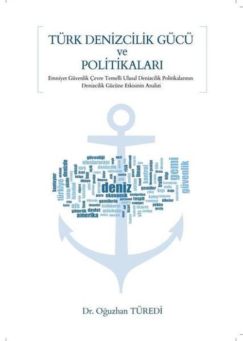 Türk Denizcilik Gücü ve Politikaları