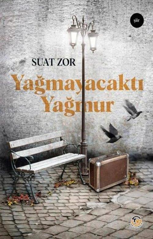 Tunç Yayıncılık Yağmayacaktı Yağmur