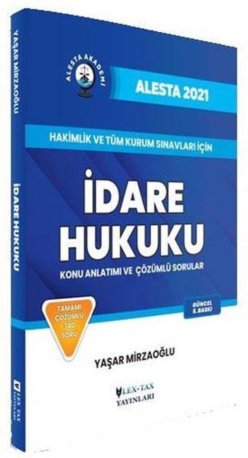 Alesta 2021 - İdare Hukuku - Konu Anlatımı ve Çözümlü Sorular