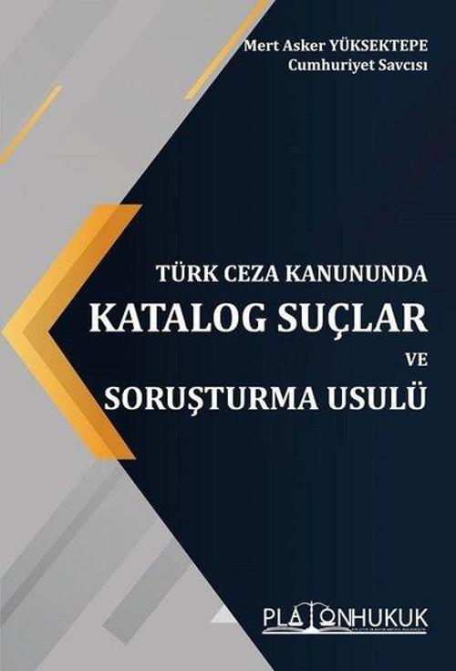 Türk Ceza Kanununda Katalog Suçlar ve Soruşturma Usulü
