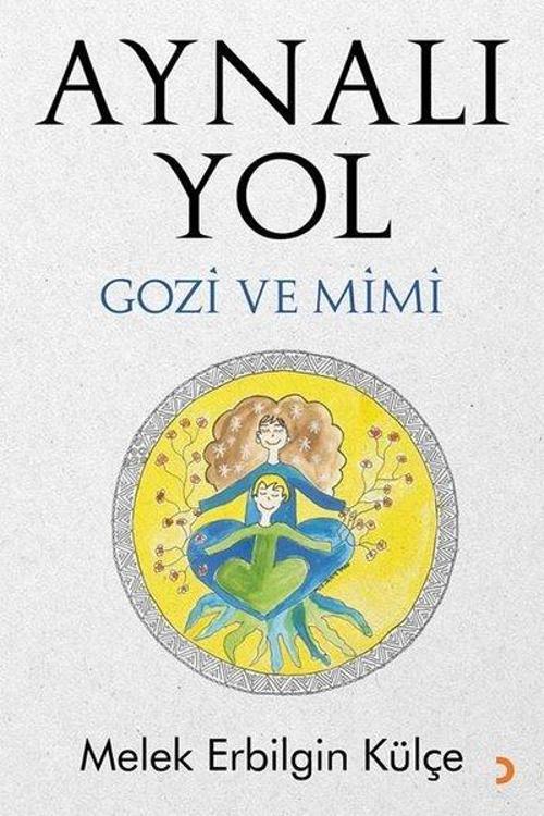 Aynalı Yol - Gozi ve Mimi
