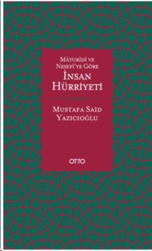 Maturidi ve Nesefi'ye Göre İnsan Hürriyeti