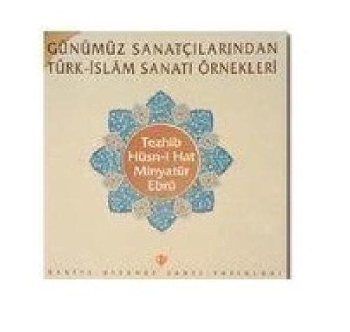 Günümüz Sanatçılarından Türk İslam Sanatı Örnekleri