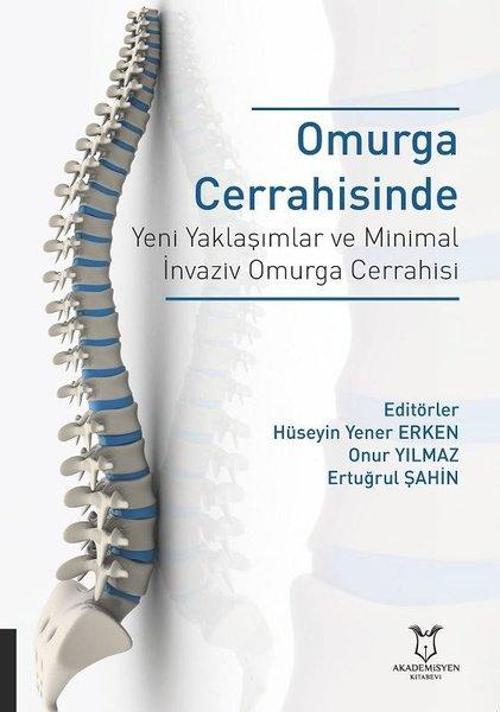 Omurga Cerrahisinde Yeni Yaklaşımlar ve Minimal İnvaziv Omurga Cerrahisi