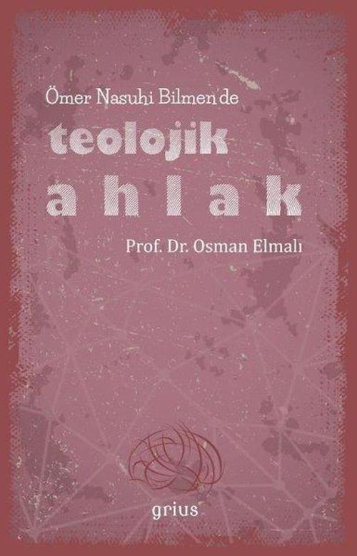 Ömer Nasuhi Bilmende Teolojik Ahlak