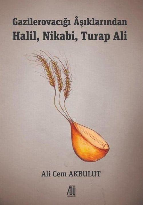 Gazilerovacığı Aşıklarından Halil - Nikabi - Turap Ali