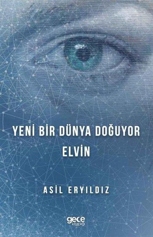 Yeni Bir Dünya Doğuyor Elvin