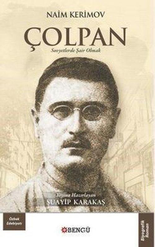 Çolpan Sovyetlerde Şair Olmak