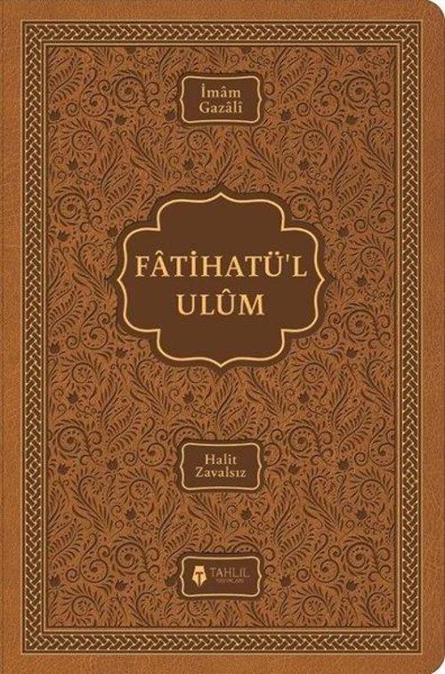 Tahlil Yayınları Fatihatül-ulum-İlimlere Giriş