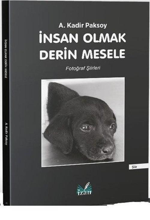 İnsan Olmak Derin Mesele