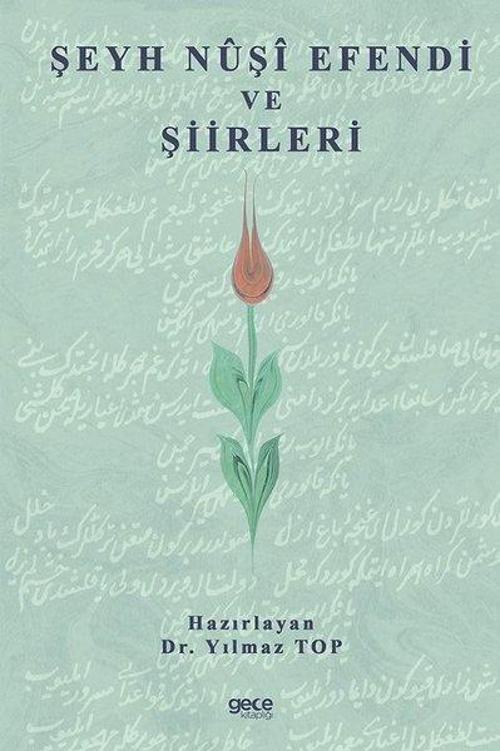 Şeyh Nuşi Efendi ve Şiirleri