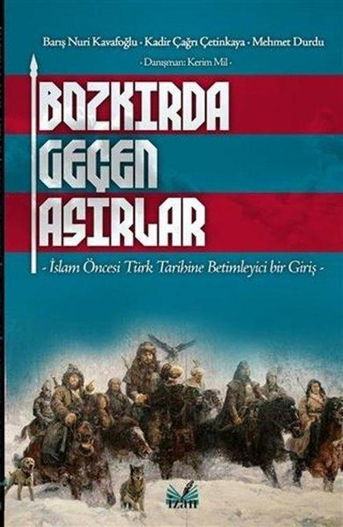 Bozkırda Geçen Asırlar