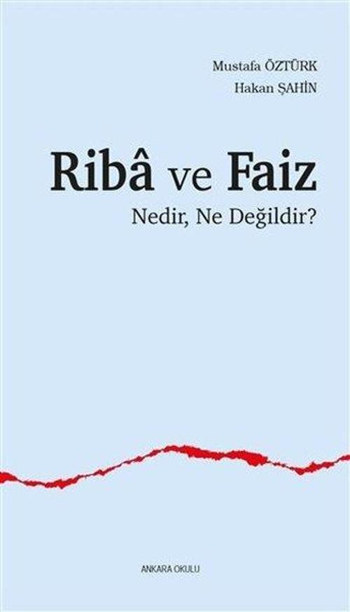 Riba ve Faiz - Nedir Ne Değildir?