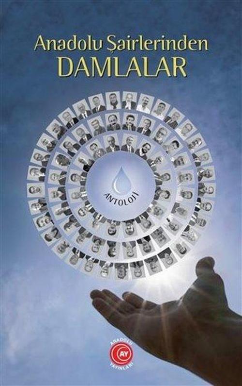 Anadolu Şairlerinden Damlalar - Antoloji