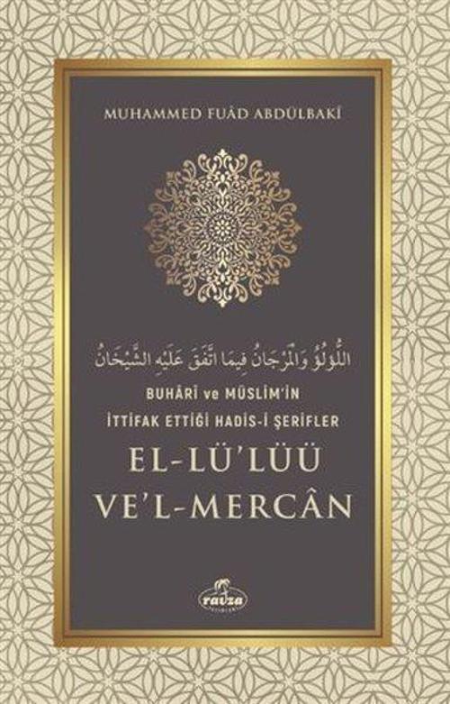 El-Lü'lüü Ve'l Mercan - Buhari ve Müslim'in İttifak Ettiği Hadis-İ Şerifler