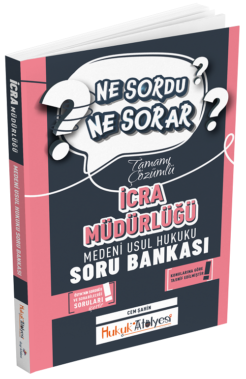 Dizgi Kitap Hukuk Atölyesi İcra Müdürlüğü Medeni Usul Hukuku Ne Sordu Ne Sorar Soru Bankası Çözümlü - Cem Şahin Dizgi Ki