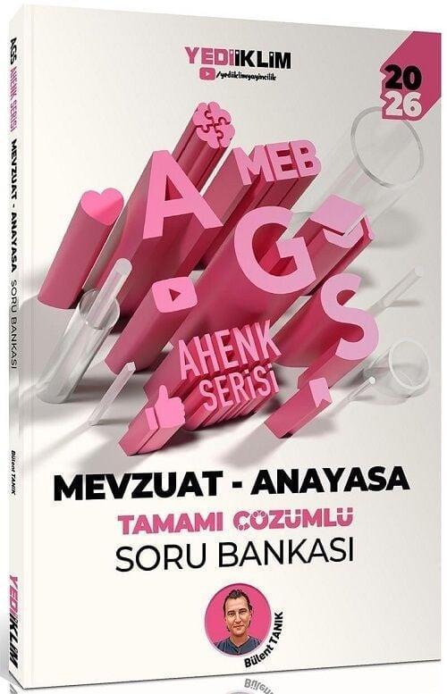 Yediiklim 2026 MEB-AGS Mevzuat - Anayasa Soru Bankası Çözümlü Ahenk Serisi - Bülent Tanık, Yasin Yıldız Yediiklim Yayınl
