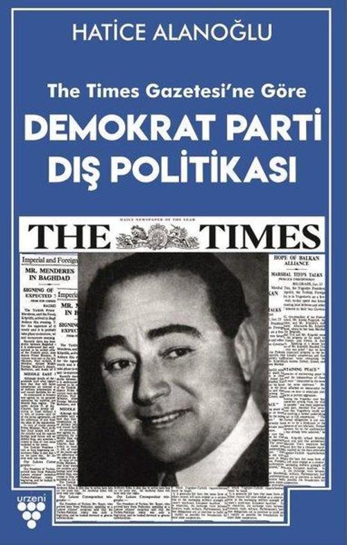 Demokrat Parti Dış Politikası - The Times Gazetesi'ne Göre